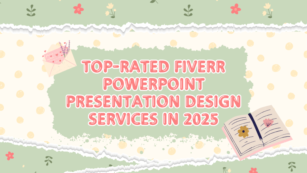 Top-Rated Fiverr PowerPoint Presentation Design Services in 2025